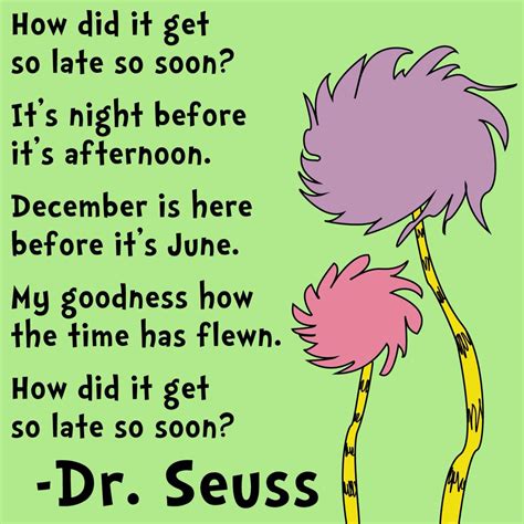 Time Goes By So Fast Seuss Quotes Dr Suess Quotes Dr Seuss Quotes