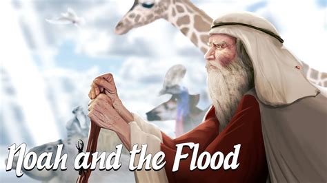 Noah And The Flood Biblical Stories Explained Youtube