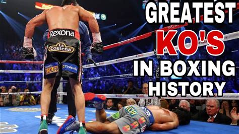 The Greatest Knockouts Of All Time In Boxing History Youtube