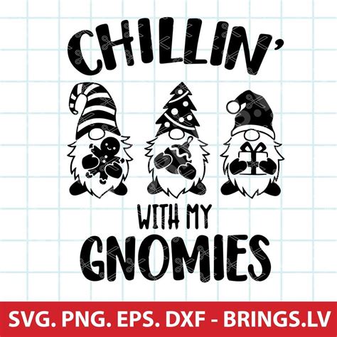 Chilling With My Gnomies Svg Christmas Gnomes Svg Cut File Gnomes Svg