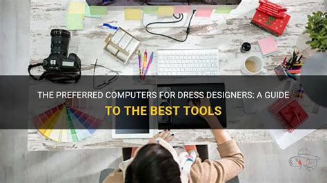 The Preferred Computers For Dress Designers A Guide To The Best Tools