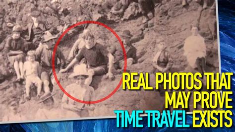 3 Real Photos That May Be Proof Of Time Travel Youtube