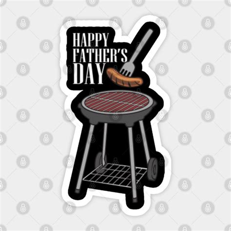 Happy Fathers Day Barbecue Bbq Happy Fathers Day Sticker Teepublic
