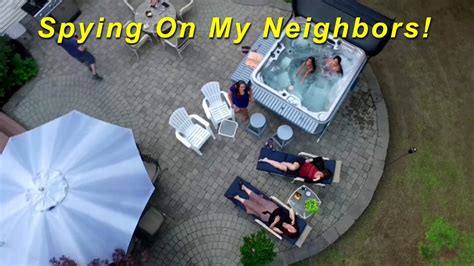 Spying On My Neighbors Youtube