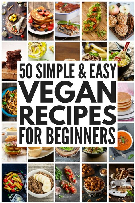 Cheap Easy Vegan Meals 50 Vegan Meals For Beginners