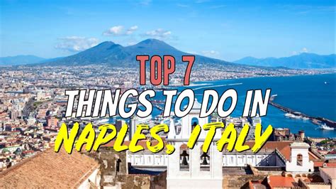 Top 7 Things To Do In Naples Italy Youtube