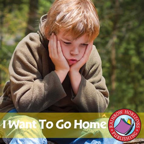 I Want To Go Home Grades 5 To 6 Ebook Lesson Plan Rainbow Horizons