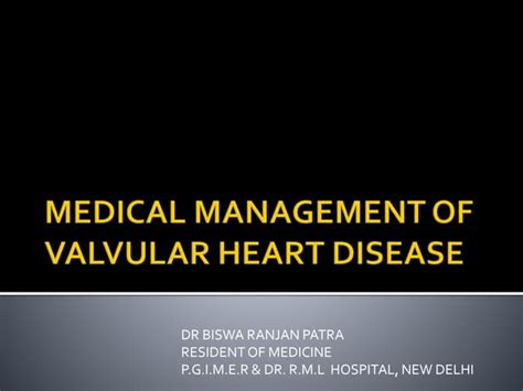 Medical Management Of Valvular Heart Disease Ppt