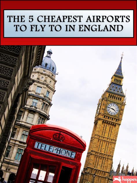 The 5 Cheapest Airports To Fly To In England Hopper Blog Travel
