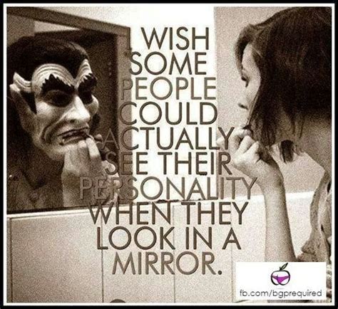 Look In The Mirror Mean People Quotes Fake People Quotes People Quotes