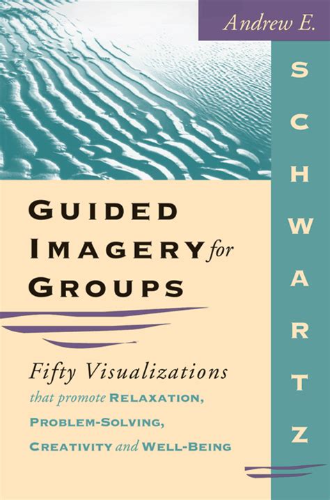 Guided Imagery For Groups