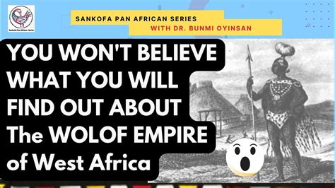 The Wolof Empire Of West Africa Youtube