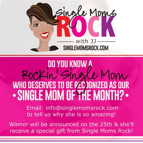 Single Moms Rock Nominate A Single Mom For Mom Of The Month 979