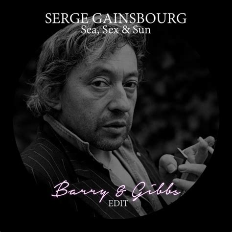 Stream Serge Gainsbourg Sea Sex And Sun Barry And Gibbs Edit Free