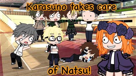 Karasuno Takes Care Of Natsu Haikyuu Gacha Club Youtube