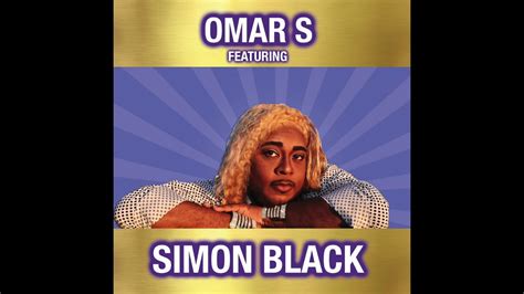omar s freaky type ft simon black youtube