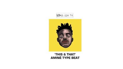 AminÉ Type Beat This And That Prod Some Guy Ty Youtube