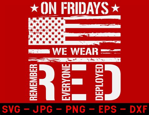 On Friday We Wear Red Svg Remember Everyone Deploved Svg Red Etsy