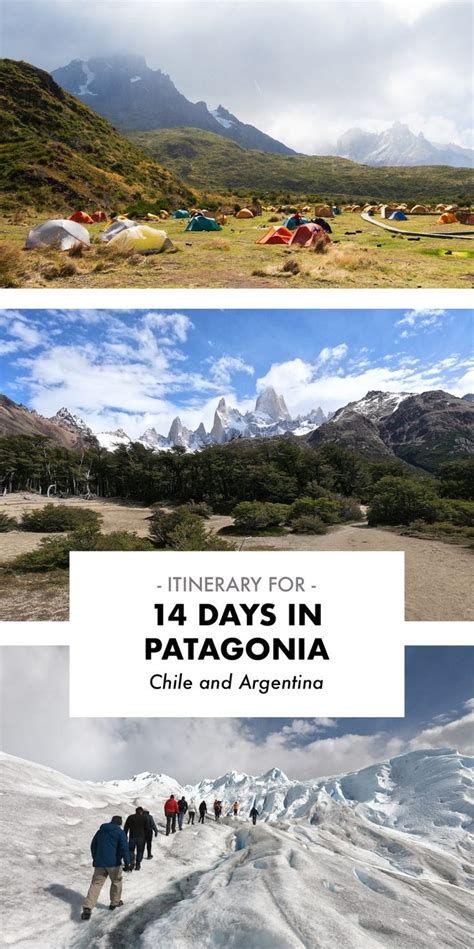 Two Weeks In Patagonia Itinerary Costs And More Out Of Office Mode In Patagonia Patagonia