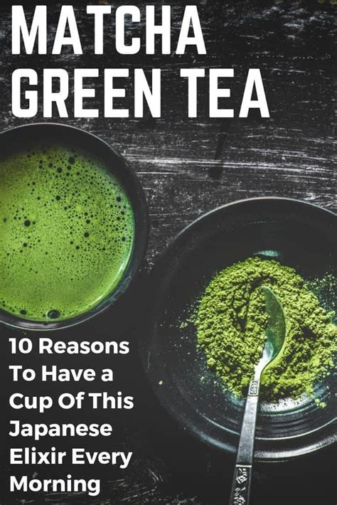 Matcha Green Tea 10 Amazing Benefits Of This Japanese