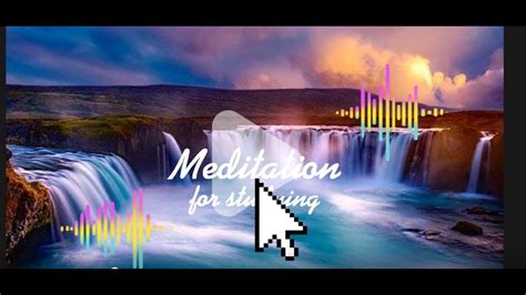 Meditation Nature Scenery Video For Relaxing Youtube