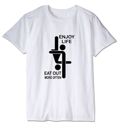 T604 Enjoy Life Eat Out More Often Funny Offensive Rude Tees Etsy