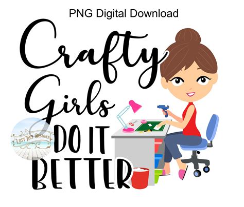 Crafty Girls Do It Better Png Digital Download Cute Crafting Sublimation Design Etsy