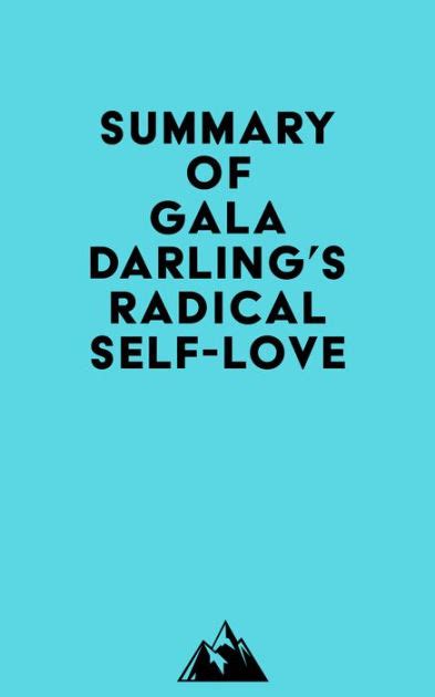 summary of gala darling s radical self love by everest media ebook barnes and noble®