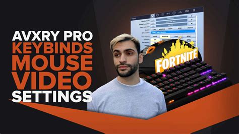 Avxry Keybinds Mouse Video Pro Fornite Settings