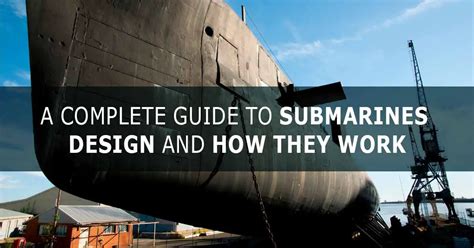 How Submarines Work Design And Operation Workshop Insider