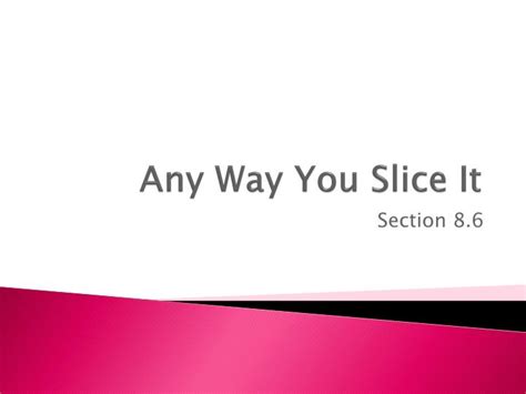 Ppt Any Way You Slice It Powerpoint Presentation Free Download Id