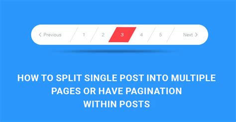 How Split Single Post Into Multiple Pages Or Pagination Within Posts