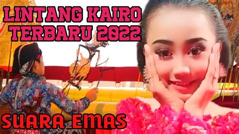 Lintang Kairo Terbaru 2023 Youtube