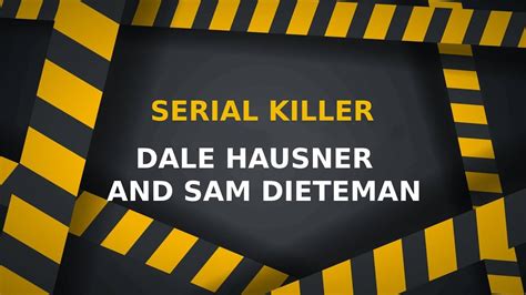 Dale Hausner And Sam Dieteman Aka The Serial Shooters Youtube
