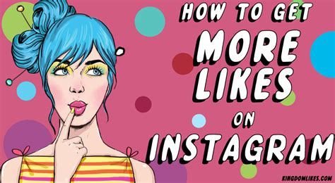 How To Get More Likes On Instagram 2019 Kingdomlikes Blog