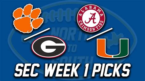 Sec Football Week 1 Picks Georgia Vs Clemson Alabama Vs Miami Lsu