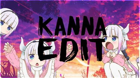 Kanna Edit Youtube