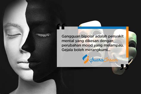 Kalau nak sembuh, ikhtiar berubat. Gejala dan penyebab Bipolar Disorder yang perlu anda tahu