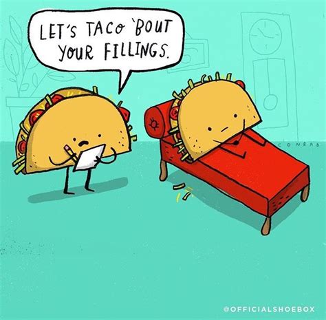 let s taco ‘bout your fillings funny cartoon quotes funny taco quote taco humor