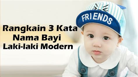 Nama Bayi Laki Laki Modern Rangkain 3 Kata Lengkap Dengan Maknanya