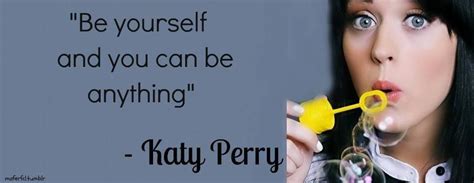 Katy Perry Katy Perry Quotes Katy Perry Songs Celebration Quotes