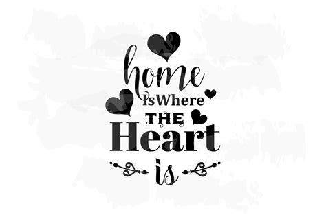Home Is Where The Heart Is Svg Eps Png Cutting Files 274736