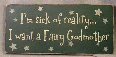 I Need A Fairy Godmother Inspirational Quotes Pictures Words