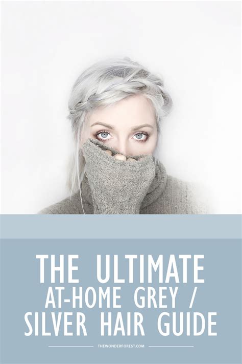 The Ultimate Guide To Dyeing Your Hair Silver Or Grey At