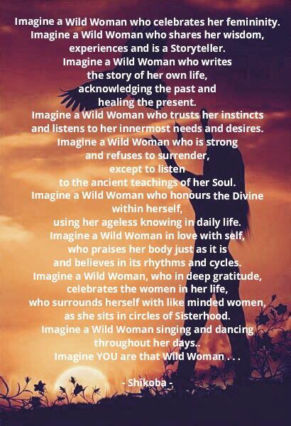 Imagine You Are That Wild Woman ~ ️~ Shikoba Wild Women Sisterhood
