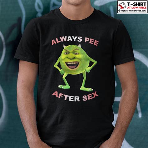 Shrek Always Pee After Sex Shirt