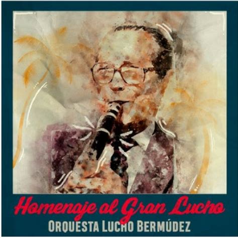 Orquesta Lucho Bermúdez Spotify