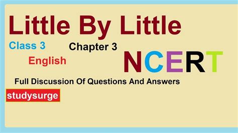 Class 3 English Unit 3 Little By Little Poem Questions And Answers