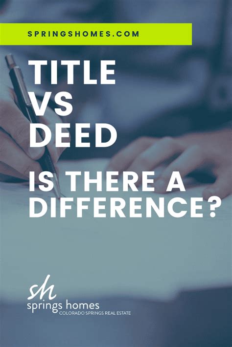 Title Vs Deed Is There A Difference Springs Homes