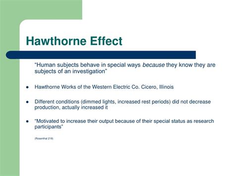 Hawthorne effect — ☆ hawthorne effect n. PPT - Ethnography and Ethnographic Research PowerPoint ...